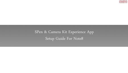 SPen & Camera Kit Experience App