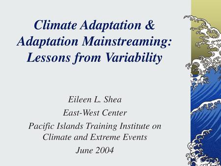 Pacific Islands Training Institute on Climate and Extreme Events