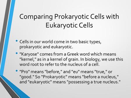 Comparing Prokaryotic Cells with Eukaryotic Cells