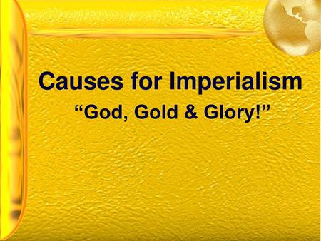 Causes for Imperialism