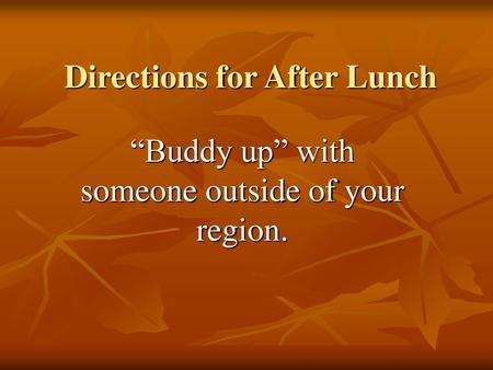 Directions for After Lunch