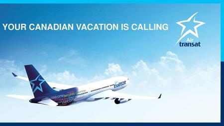 Your Canadian vacation Is calling