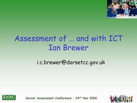 Assessment of … and with ICT Ian Brewer