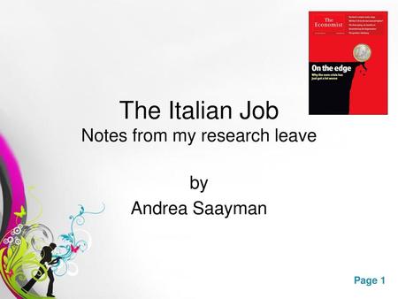 The Italian Job Notes from my research leave