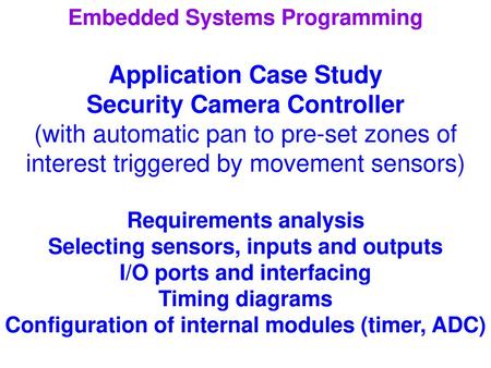 Application Case Study Security Camera Controller