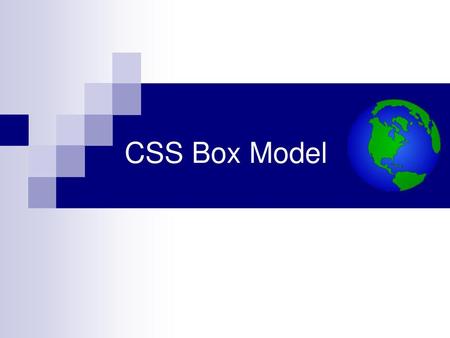 CSS Box Model.