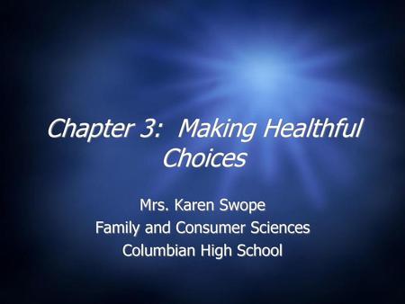 Chapter 3: Making Healthful Choices