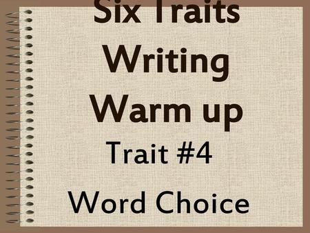 Six Traits Writing Warm up