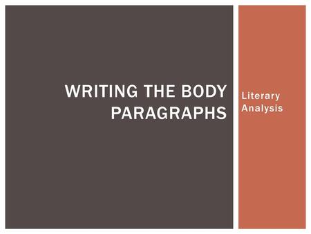 Writing the body paragraphs