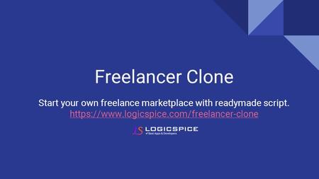 Freelancer Clone Start your own freelance marketplace with readymade script. https://www.logicspice.com/freelancer-clone.