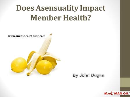 Does Asensuality Impact Member Health?