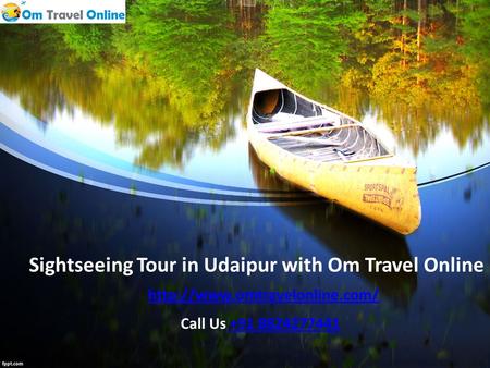 Sightseeing Tour in Udaipur with Om Travel Online  Call Us