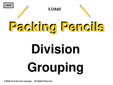 Packing Pencils Packing Pencils Division Grouping