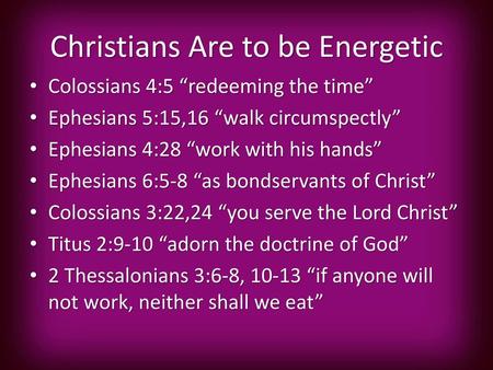 Christians Are to be Energetic