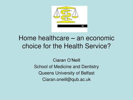 Home healthcare – an economic choice for the Health Service?