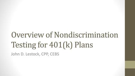 Overview of Nondiscrimination Testing for 401(k) Plans