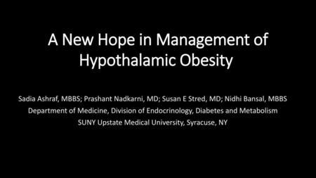 A New Hope in Management of Hypothalamic Obesity