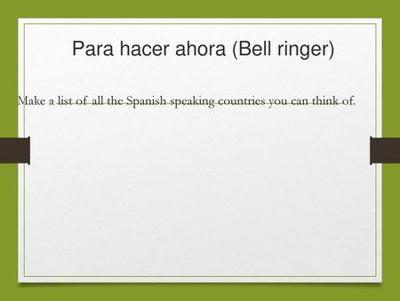 Para hacer ahora (Bell ringer)