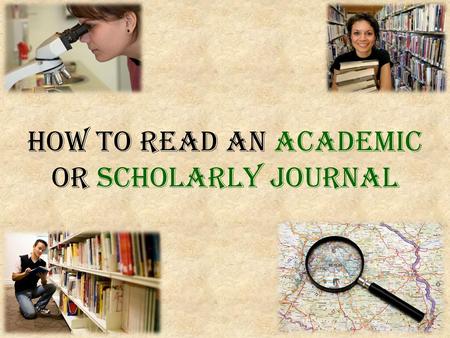 How to Read an Academic or Scholarly Journal