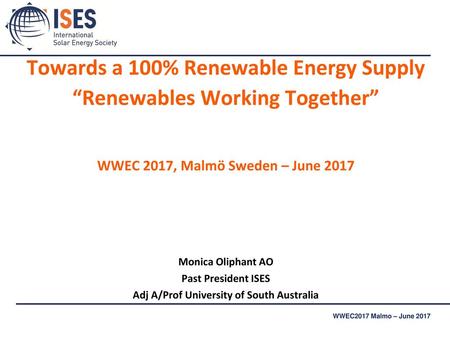 Towards a 100% Renewable Energy Supply “Renewables Working Together”