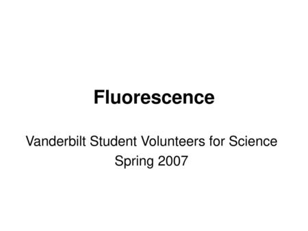 Vanderbilt Student Volunteers for Science Spring 2007