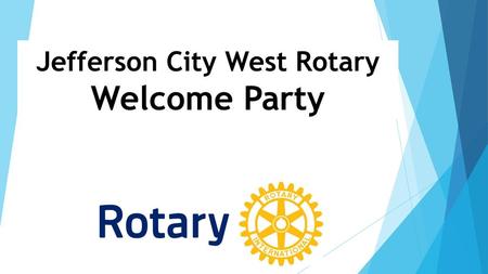 Jefferson City West Rotary Welcome Party