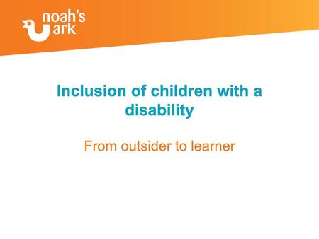 Inclusion of children with a disability