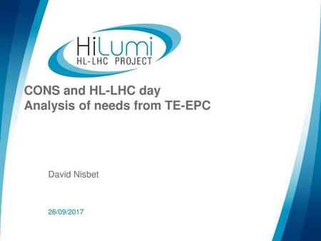 CONS and HL-LHC day Analysis of needs from TE-EPC