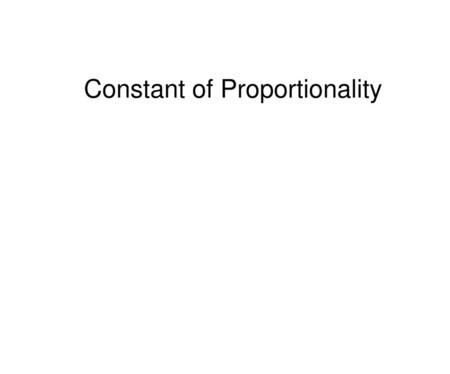 Constant of Proportionality