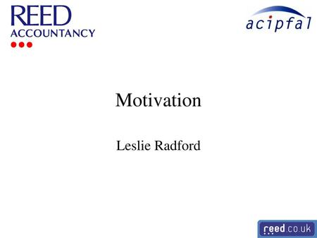 Motivation Leslie Radford.