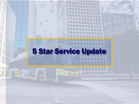 5 5 Star Service Update.