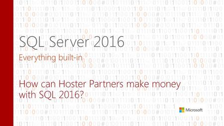 SQL Server 2016 How can Hoster Partners make money with SQL 2016?