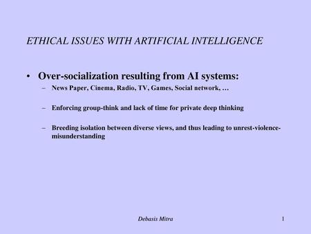 ETHICAL ISSUES WITH ARTIFICIAL INTELLIGENCE