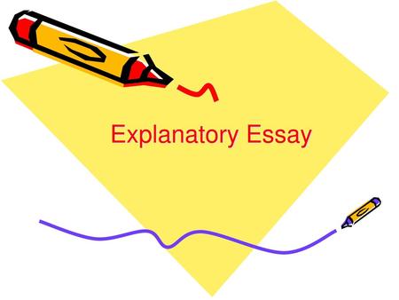 Explanatory Essay.