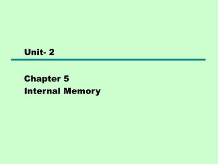 Chapter 5 Internal Memory