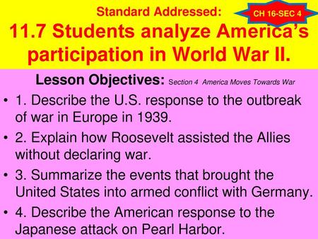 Lesson Objectives: Section 4 America Moves Towards War