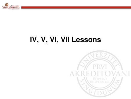 IV, V, VI, VII Lessons.