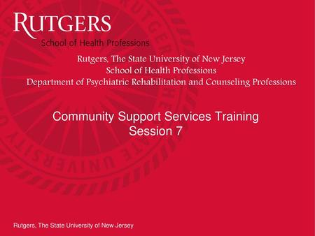 Community Support Services Training Session 7