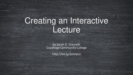 Creating an Interactive Lecture