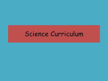 Science Curriculum.