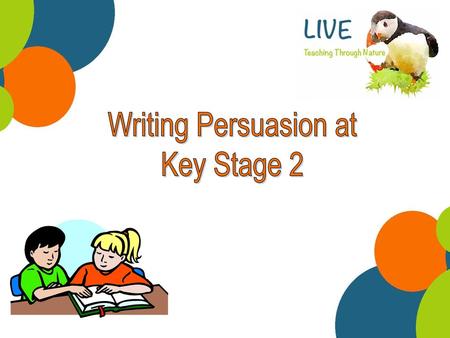 Writing Persuasion at Key Stage 2.