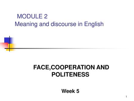 MODULE 2 Meaning and discourse in English