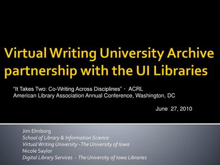 Virtual Writing University Archive partnership with the UI Libraries