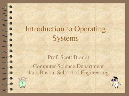 Introduction to Operating Systems