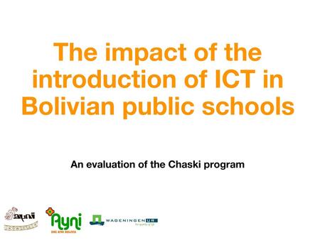 The impact of the introduction of ICT in Bolivian public schools