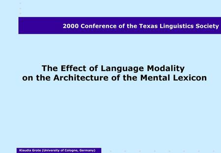 The Effect of Language Modality