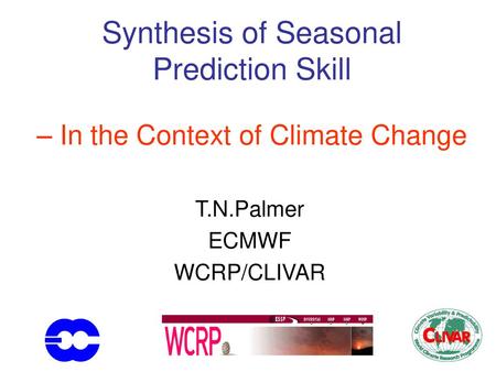 Synthesis of Seasonal Prediction Skill