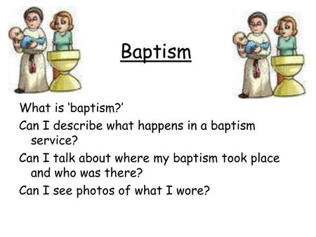 Baptism What is ‘baptism?’