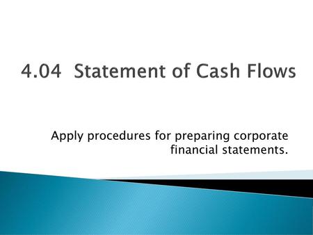 4.04 Statement of Cash Flows