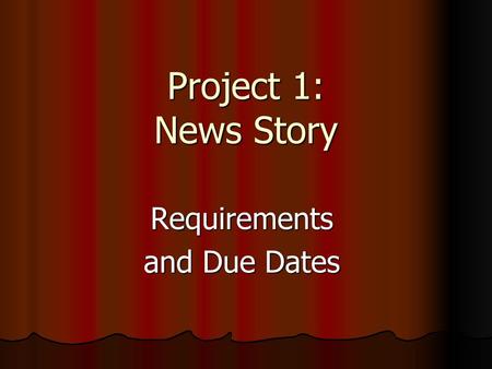 Requirements and Due Dates